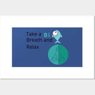 Take a Big Breath and RELAX Posters and Art